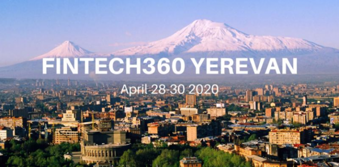 Ապրիլին Երևանում կկայանա FINTECH360  միջազգային համաժողովը 