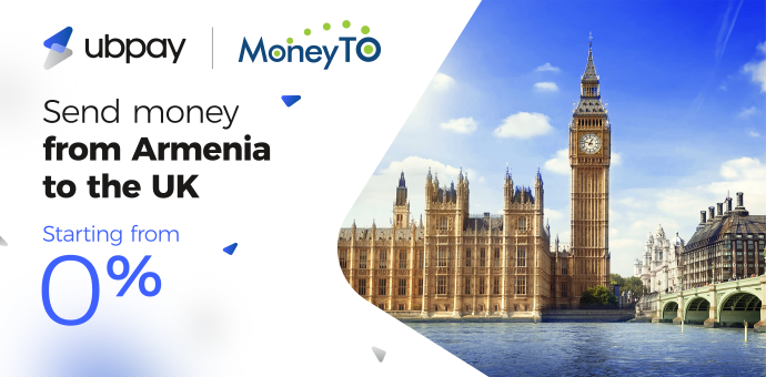 UBPay-ը և MoneyTO-ն մեկնարկում են դրամական փոխանցումներ Հայաստանից դեպի Մեծ Բրիտանիա