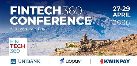 Ապրիլի 27-29 Երևանում կկայանա FINTECH360 միջազգային համաժողովը