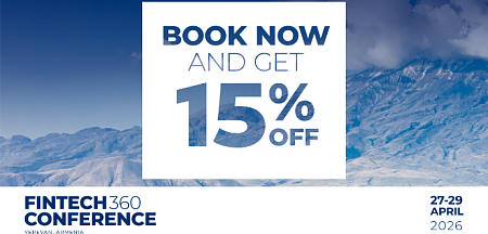 Գրանցվեք FINTECH360 համաժողովին մինչև մարտի 31-ը և ստացեք 15% զեղչ մասնակցության բոլոր փաթեթների համար 