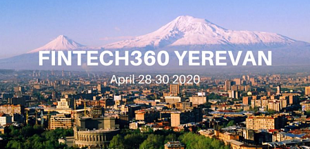 Ապրիլին Երևանում կկայանա FINTECH360  միջազգային համաժողովը 