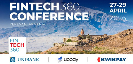Ապրիլի 27-29 Երևանում կկայանա FINTECH360 միջազգային համաժողովը
